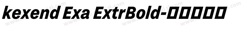 kexend Exa ExtrBold字体转换
